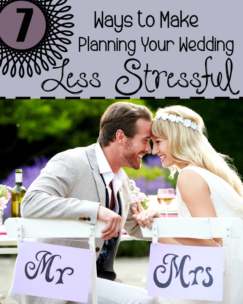7 different ways you can make planning your wedding less stressful from the very beginning!