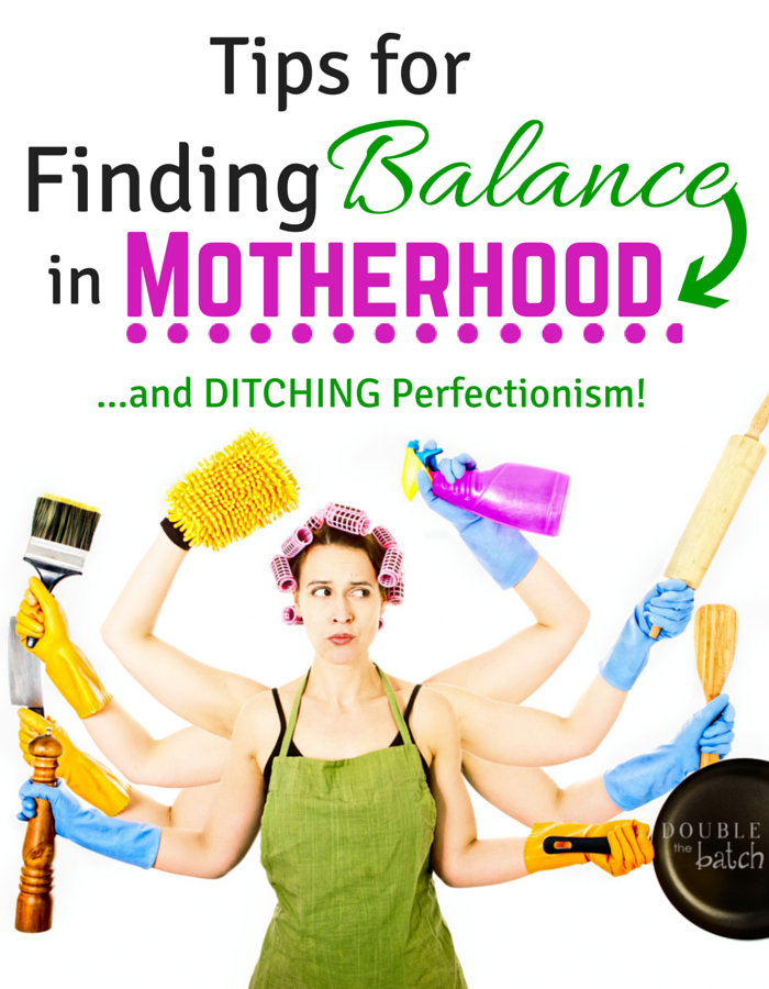 Realistic tips for all the frazzled moms out there. Finding balance in Motherhood is an every day quest for all of us!