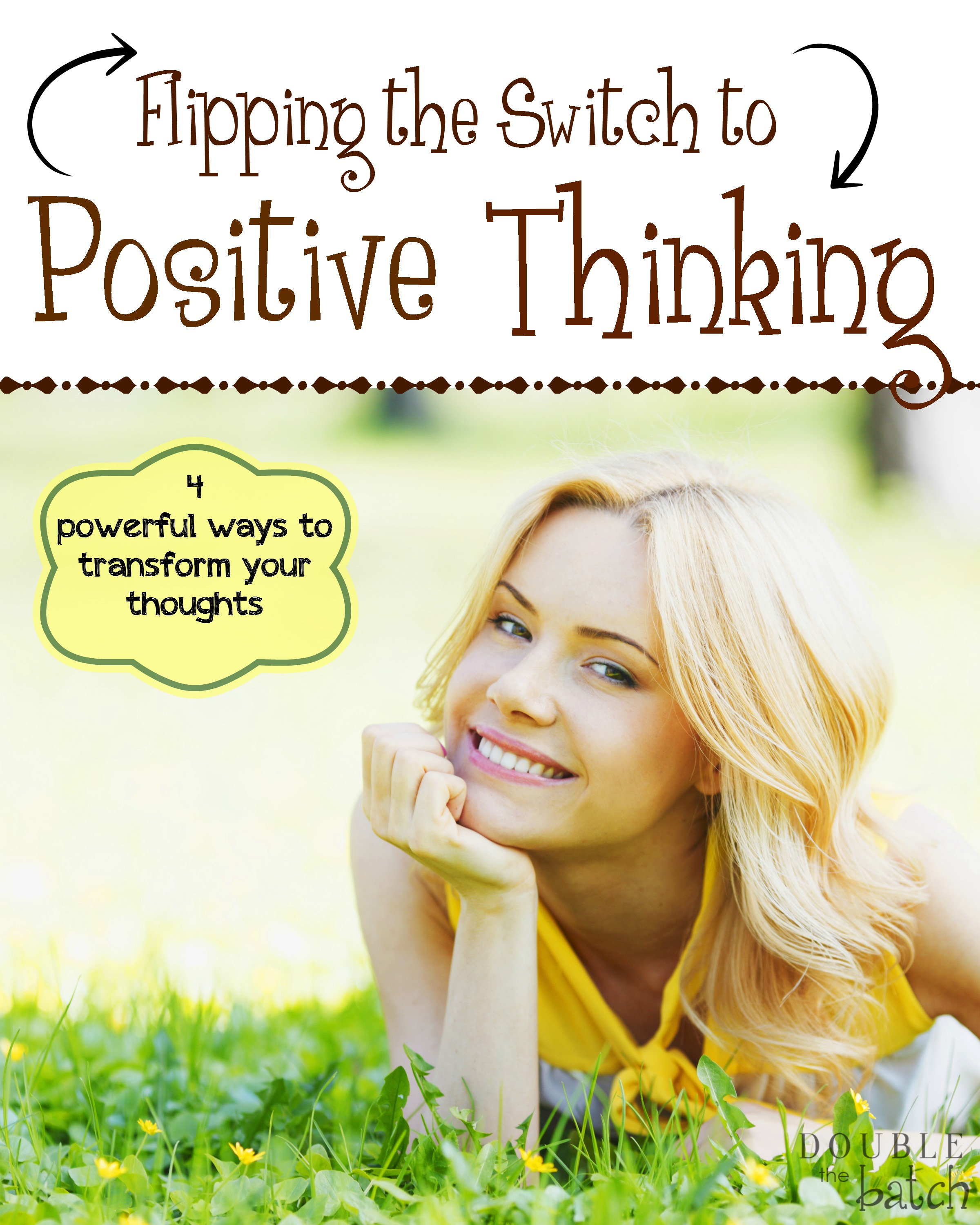 How to Get Rid of Negative Thoughts: Flipping the Switch to Positive Thoughts
