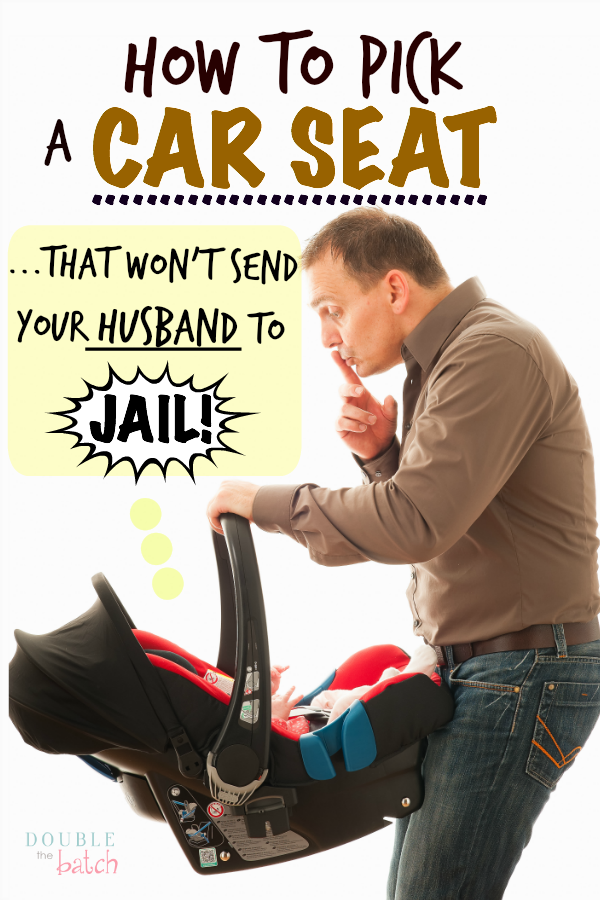 How to pick a carseat...(One Husband's HUMOROUS perspective!) This is HILARIOUS!