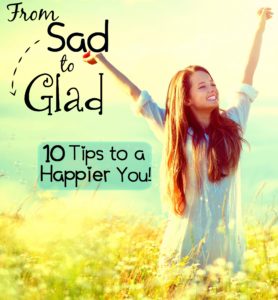 10 Ways to be Happy When Feeling Glum