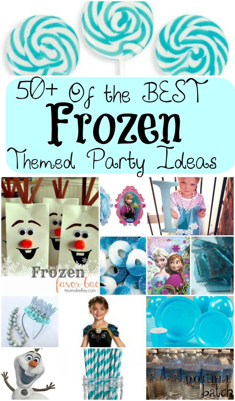 The BEST Frozen Themed Party Ideas