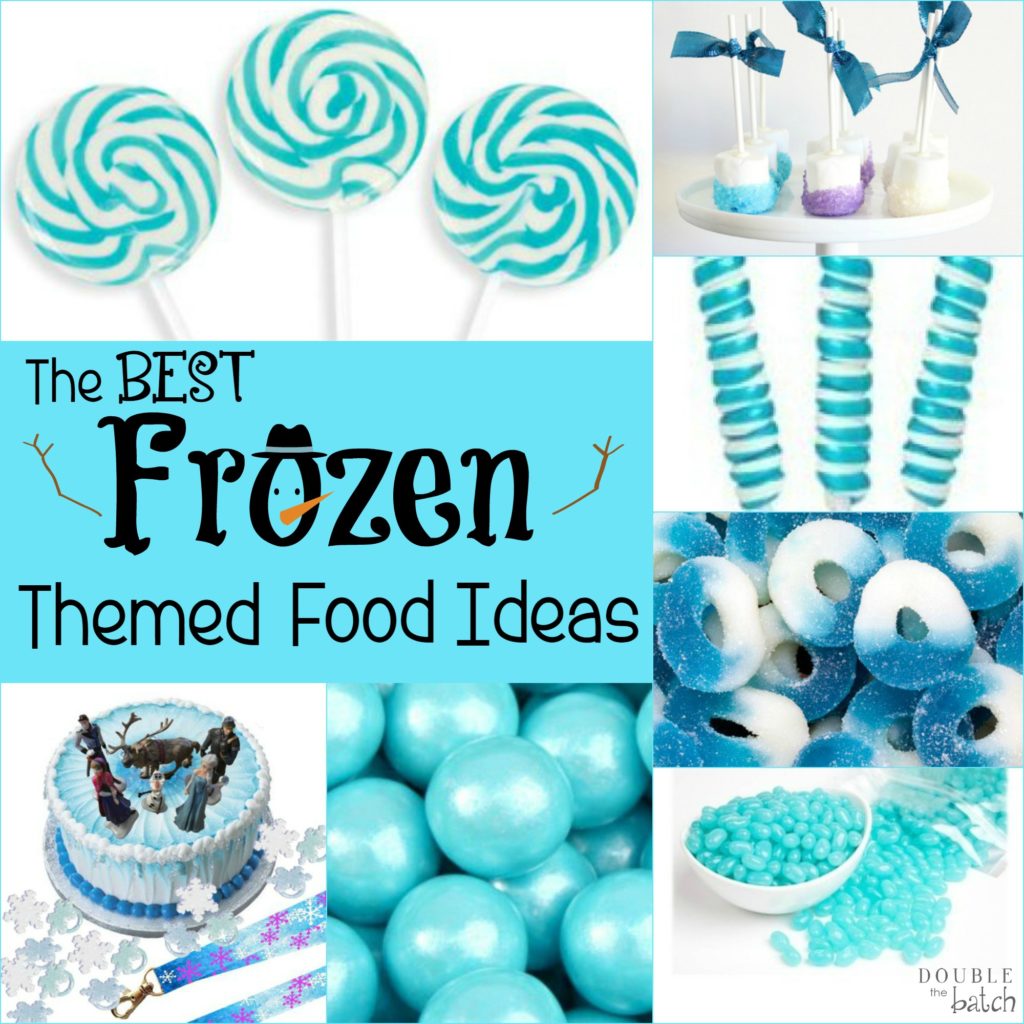 The BEST Frozen Themed Food Ideas