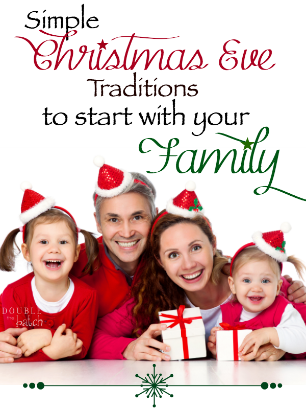 Simple Christmas Eve traditions to start with your family