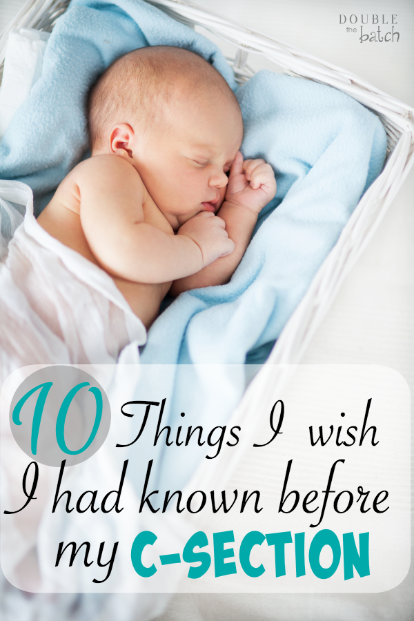 After having an unplanned C-section because of a breech baby, these are the things I wish I had known for preparing and healing from a c section