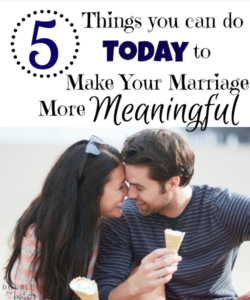 Has running life's marathon left your marriage in the dust? Here are 5 things you can do today to make your marriage more meaningful.
