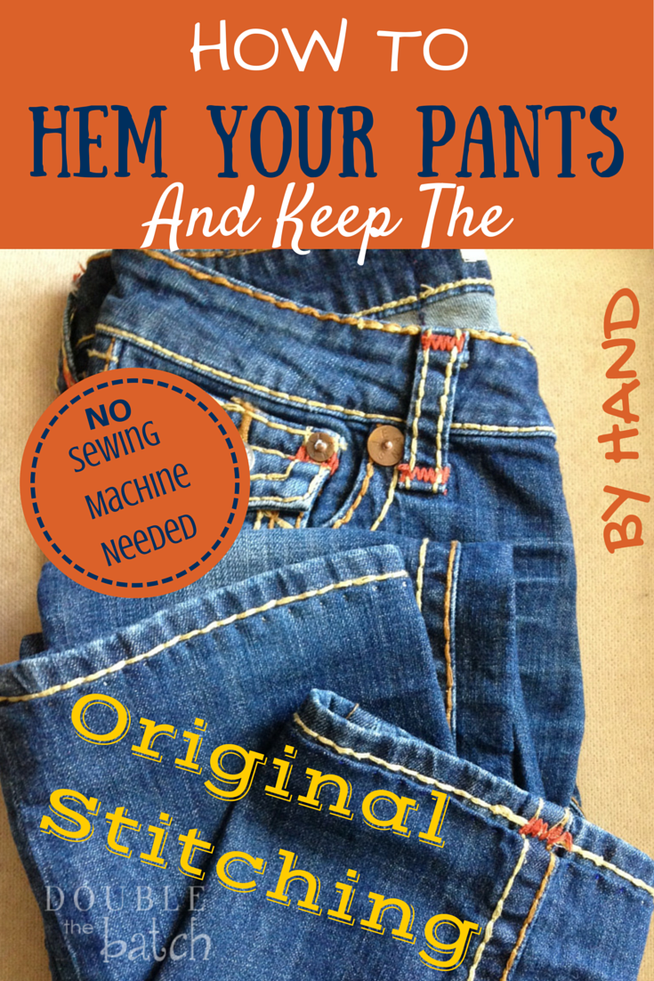 An easy way to hem your pants by hand and keep the original stitching!