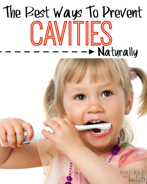 The BEST Natural Ways to Prevent Cavities Uplifting Mayhem