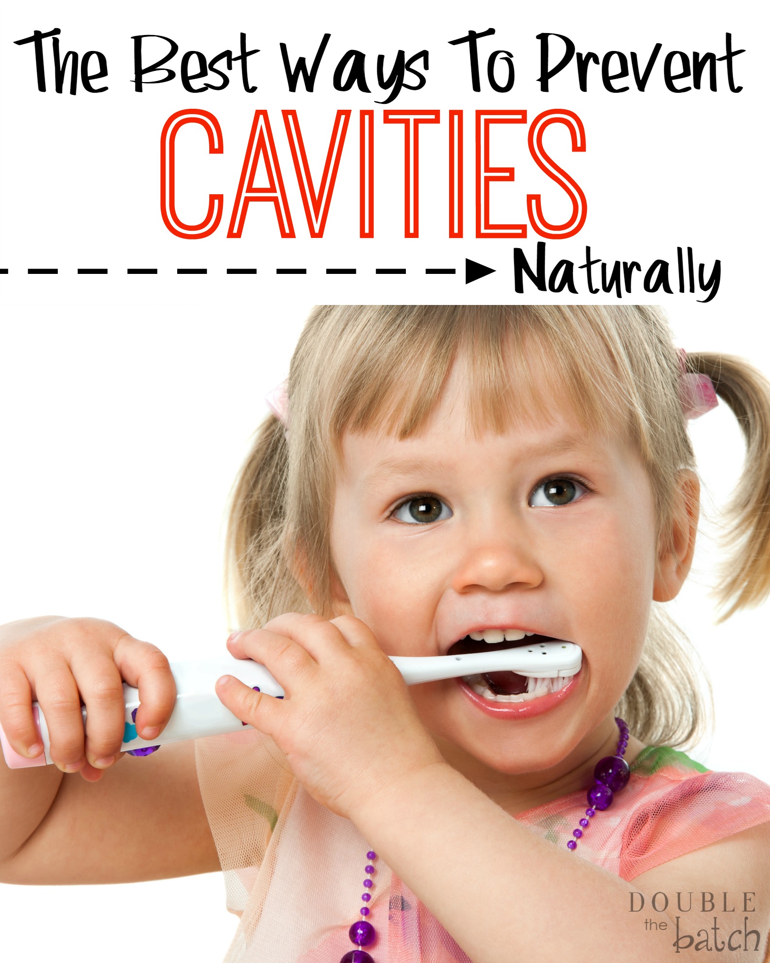 The Best Natural Ways to Prevent Cavities! So tired of that junk I buy at the store.