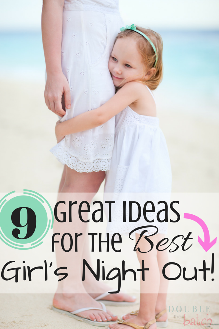 great ideas for girls night out with your daughter! young or old!