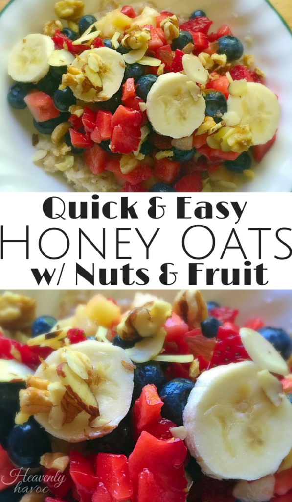 Quick and Easy Honey Oats with Nuts and Fruit Uplifting Mayhem