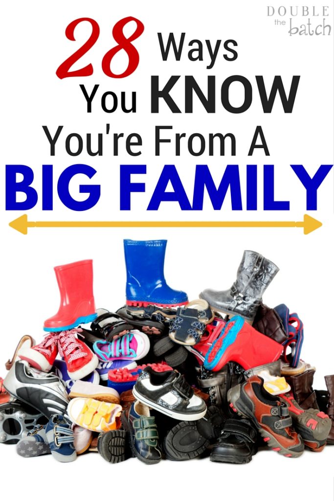 Hilarious! Totally relates to our family. You Know You're From A Big Family When... 