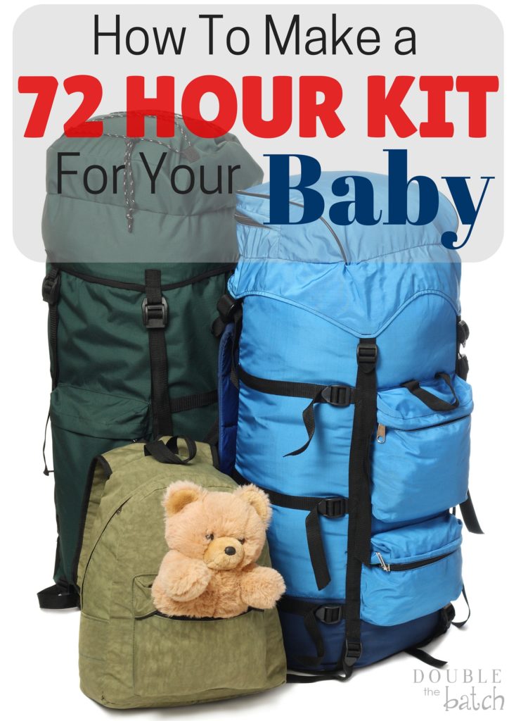 You've got yours and your spouses 72 hour kit taken care of but what about your baby? Babies have a lot of different needs and your kit probably won't cut it for them. Here's a great list of what to put in the 72 hour kit for your baby!