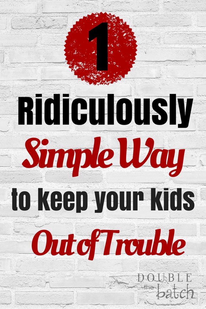 You'll be amazed when you find out this simple thing you can do everyday to keep your kids out of trouble!