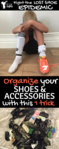 Organize your shoes and accessories!