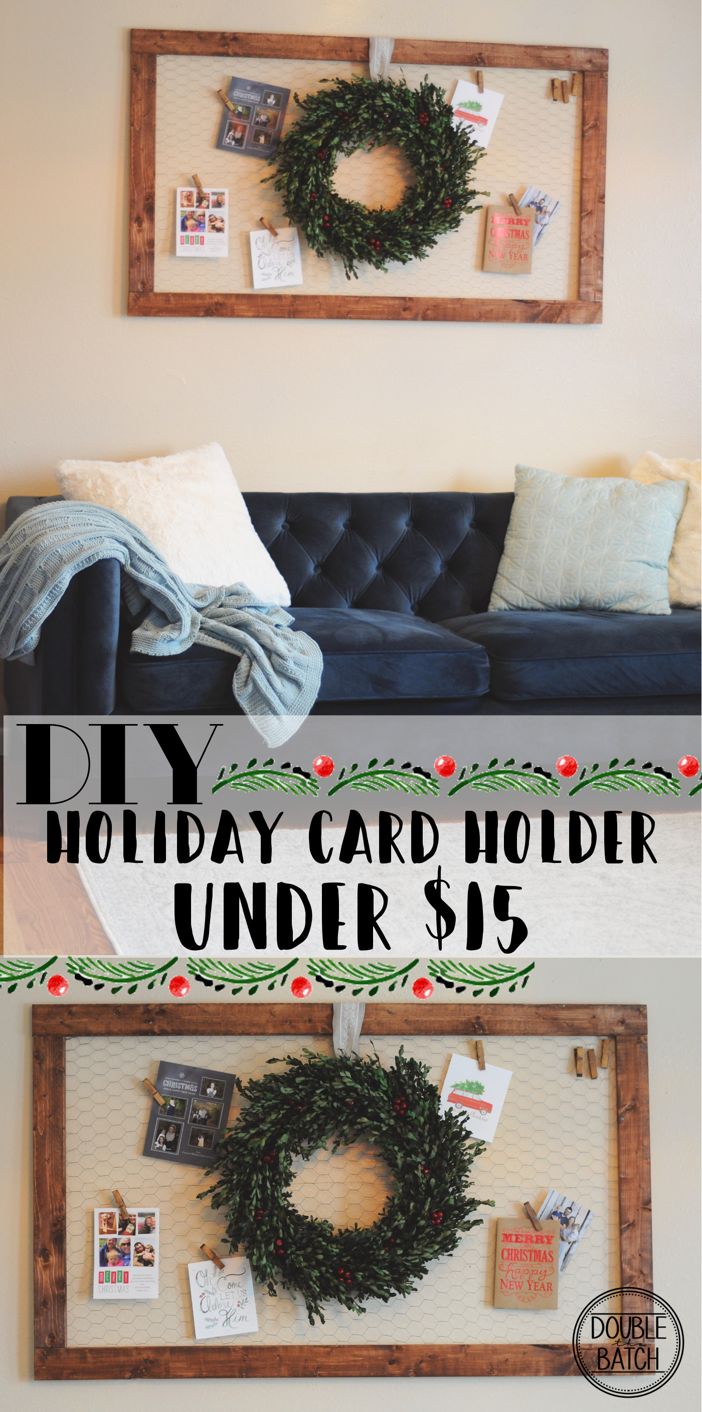 DIY- Create this holiday card holder for under $15. Using chicken wire and stained wood.