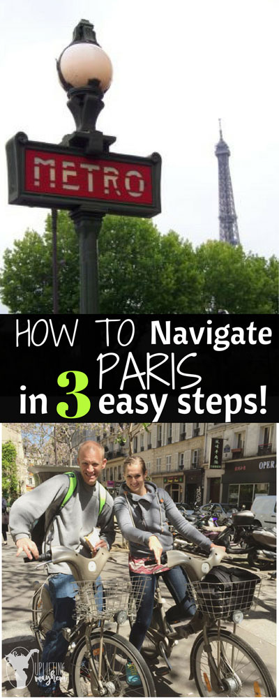 How To Navigate Paris In 3 Easy Steps Uplifting Mayhem