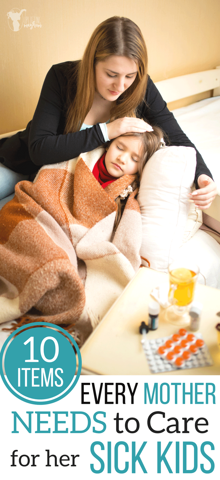 Are you prepared for flu season and all other sicknesses? Here are 10 items every mother needs to successfully care for her sick kids at home. 