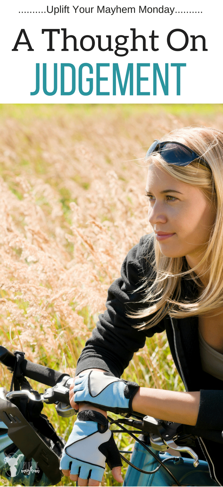 Uplift your Mayhem #1 – A Word on Judgement